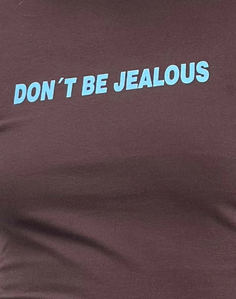 Sutin Baby Tee in Deep Mahogany mit Don't Be Jealous Slogan