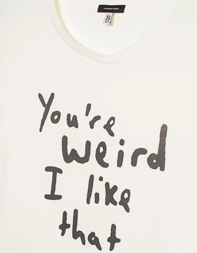 Bedrucktes T-Shirt You're Weird I like that Boy T